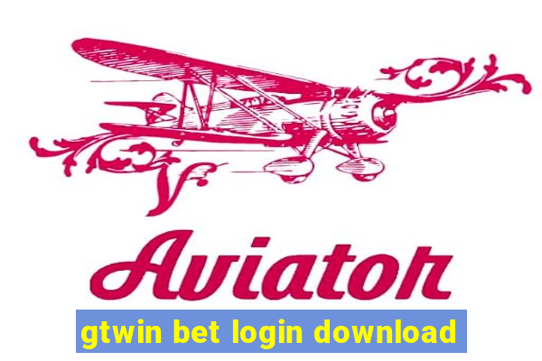 gtwin bet login download